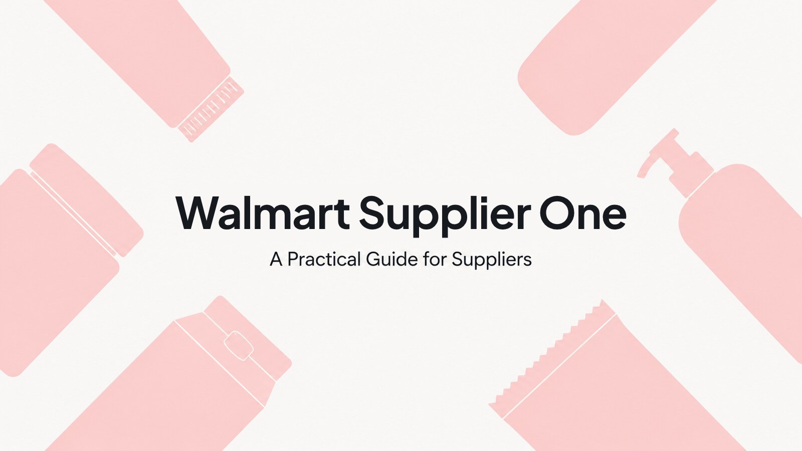 Pastel pink CPG packaging silhouettes around the Walmart Supplier One guide title