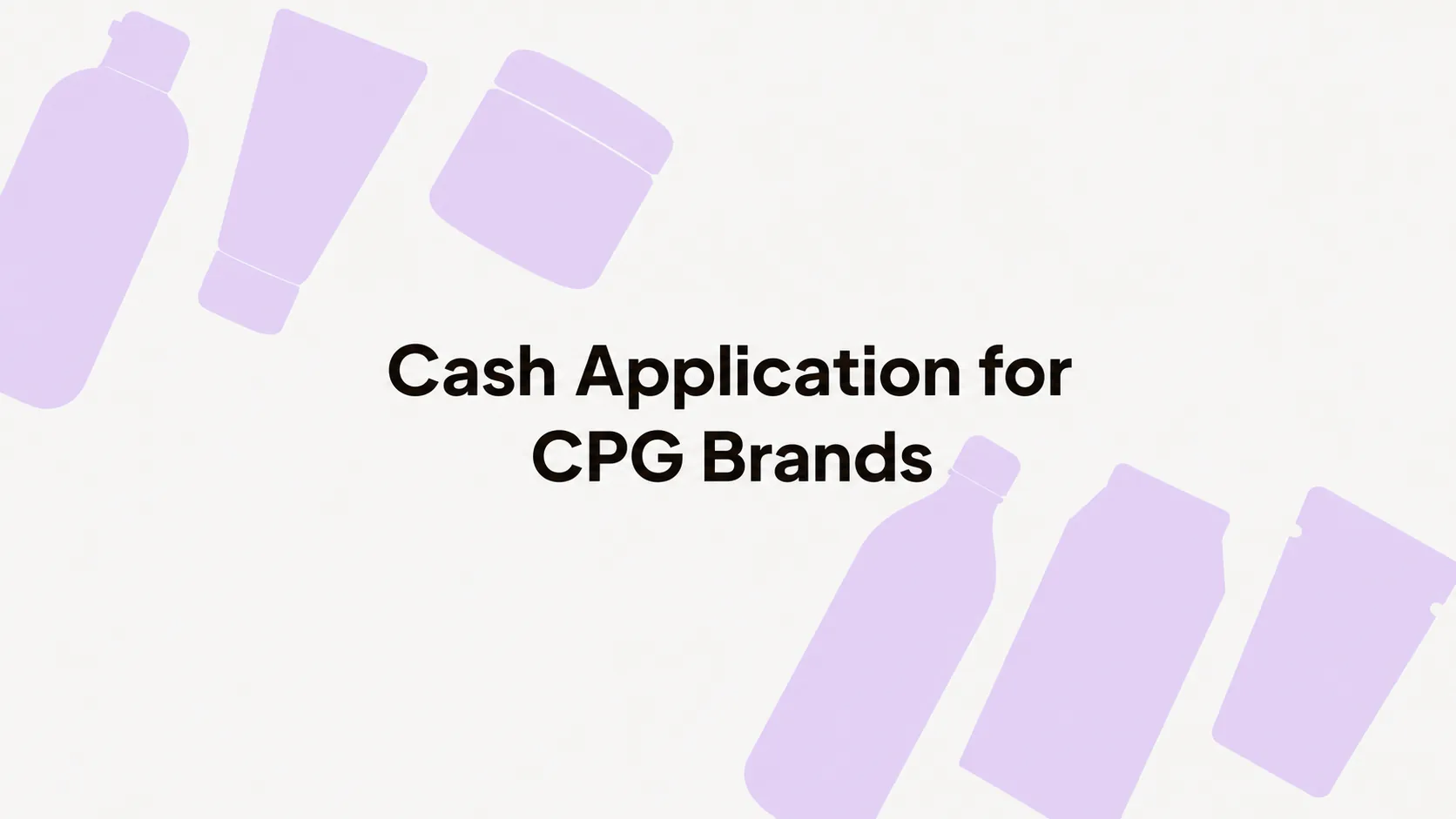 Cash Application for CPG Brands title framed by pastel-purple packaging silhouettes